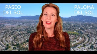 Paloma Del Sol  Paseo Del Sol  Neighborhood Tours  Temecula Ca [upl. by Anatlus]