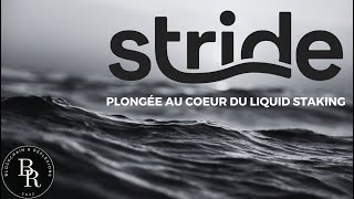 STRIDE  Plongée Au Coeur Du Liquid Staking [upl. by Denby]