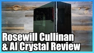 Rosewill Cullinan Case Review amp the Anidees AI Crystal [upl. by Nylanej]