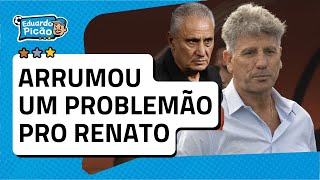 PROBLEMA PRO RENATO RESOLVER Peça chave pode sair Tite vira ficha 1 no Grêmio [upl. by Eugine2]