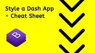 How to Style your Dash App with Bootstrap Cheat Sheet [upl. by Barolet]