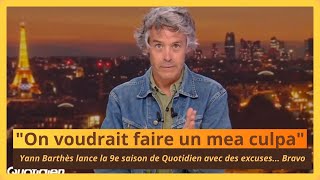 quotYann Barthès lance la 9e saison de Quotidien avec des excuses  On voudrait faire un mea culpaquot [upl. by Luckin465]