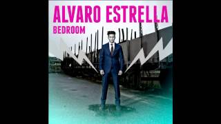 Alvaro Estrella  Bedroom official audio [upl. by Kciremed817]