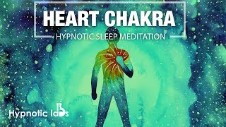 Sleep Hypnosis For Opening the Heart Chakra Gratitude Compassion [upl. by Ainoz579]