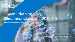 Informationsmöte Utlysning 14 Klimatneutrala städer 2030 30​ [upl. by Tai995]