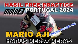 Mario Aji Masih Harus Kerja Keras  Hasil Free Practice Moto2 Portugal 2024 [upl. by Greenberg967]