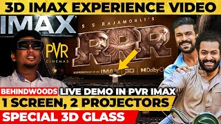 RRR LIVE 3D Experience in PVR IMAX அம்மாடியோவ் இவ்ளோ பெரிய Screenஆ அப்படி என்ன Special [upl. by Kcirevam]