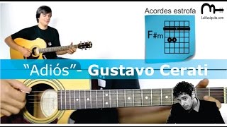 Adios  Gustavo Cerati Guitarra Acordes  Como tocar Adios de Gustavo Cerati en Guitarra [upl. by Fanchette370]