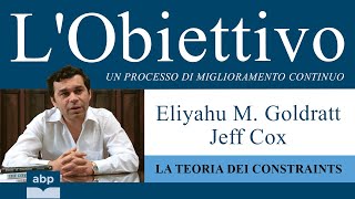 L’Obiettivo Un processo di miglioramento continuo Eliyahu M Goldratt Jeff Cox Audiolibro [upl. by Lucilia212]