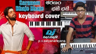 saranam bhaje bhaje from dj duvvada jagannadhamkeyboard cover bypvsatyanarayana [upl. by Htaeh424]