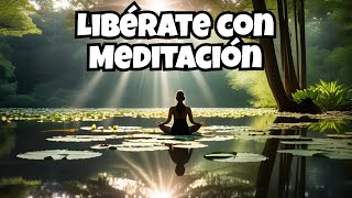 Meditación Para Superar Los Miedos Y Las Limitaciones [upl. by Iduj]