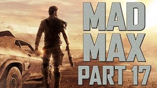 Mad Max  Lets Play  Part 17  quotWelcome To Gastownquot  DanQ8000 [upl. by Avid743]