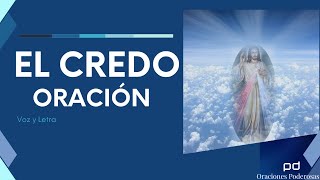 EL CREDO ORACION Voz y Letra [upl. by Sillig21]