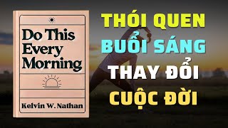 Thói Quen Buổi Sáng Thay Đổi Cuộc Đời Bí Quyết Thành Công Mỗi Ngày  Tóm Tắt Sách  Nghe Sách Nói [upl. by Macrae591]