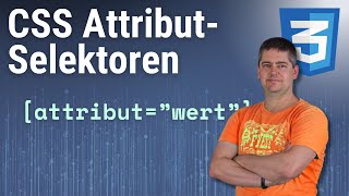 CSS AttributSelektoren TUTORIAL deutsch [upl. by Karalee]