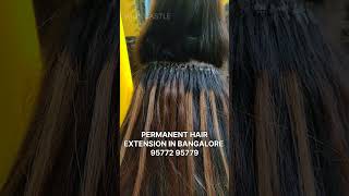 PERMANENT HAIR EXTENSION  BENGALURU  CALL NOW 🤙 95772 95779  97398 8984 [upl. by Shiverick]