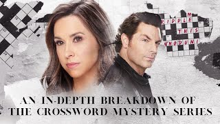 A complete Breakdown of The Crossword Mysteries on Hallmark Channel [upl. by Nainatrad482]