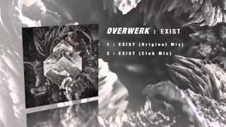 OVERWERK  Exist Club Mix [upl. by Oidivo]