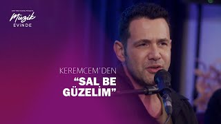 Keremcem  Sal Be Güzelim [upl. by Ardnasal]