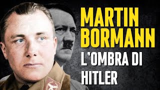 Che fine ha fatto MARTIN BORMANN [upl. by Frye]