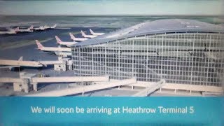 British Airways London Heathrow T5 Arrival Information Video With clear audio [upl. by Ultima705]