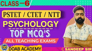 CLASS  6  PSYCHOLOGY MCQS  SPECIAL CLASS FOR PSTET  CTET  NTT  BY  SANDEEP SIR [upl. by Neehahs]