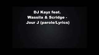 Dj kayz ftwassila amp scridge  Jour J [upl. by Connors]