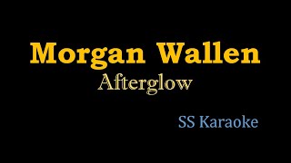 Morgan Wallen  Afterglow Karaoke Version [upl. by Attena279]