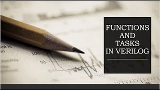 FUNCTIONS AND TASKS IN VERILOGCan we call a task from function [upl. by Frame558]