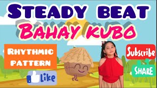 Rhythmic Pattern  Steady Beat  Clap and Tap  MUSIC Grade 3  Bahay Kubo [upl. by Kasevich]