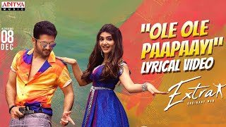 Ole Ole Paapaayi Lyrical  Extra  Ordinary Man  Nithiin Sreeleela  Ram Miriyala  Harris Jayaraj [upl. by Vowel]