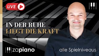 Live Piano Coaching – In der Ruhe liegt die Kraft – alle Spielniveaus [upl. by Enahs873]