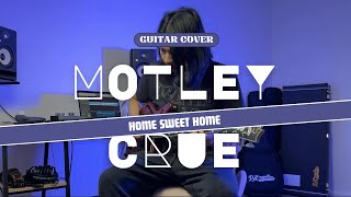 Motley Crue  Home Sweet Home Guitar Cover [upl. by Rafaelle]