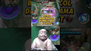 Beraninya GATOT ngeTROLL Bang Pascol mobilelegends mlbb mlbbidcreator gameplay bangpascol fyp [upl. by Fitzhugh]