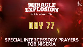 Miracle Explosion Day 77  Special Intercessory Prayers for Nigeria Rev Oluwagbemiga Olowosoyo [upl. by Adnalram]