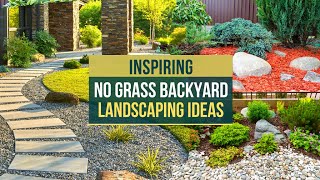 Inspiring No Grass Backyard Landscaping Ideas ✅ Goodbye Grass [upl. by Dat]