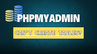 Unable to Create Databases in phpMyAdmin Heres a Fix [upl. by Aitret832]