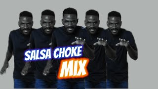 Salsa Choke Mix 2023 [upl. by Suez]