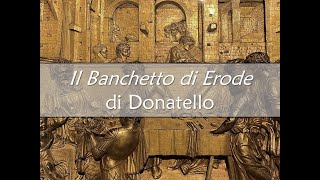 Il Banchetto di Erode di Donatello [upl. by Lrae]