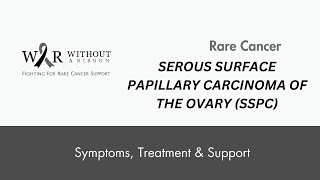 Serous Surface Papillary Carcinoma of the Ovary SSPC [upl. by Bartholomeo611]