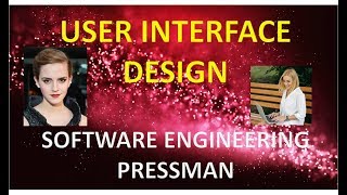 CHAPTER 11 USER INTERFACE DESIGN SE Pressman [upl. by Paz]