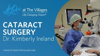 Dr Ireland and St Lukes  Cataract Surgery and Eye Care [upl. by Alletsyrc]