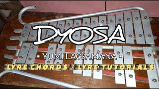 DYOSA  YUMI LACSAMANA  LYRE CHORDS  LYRE TUTORIALS 2024  SIMPLE LYRE CHORDS [upl. by Sedecrem73]