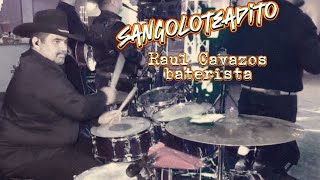 Raul Cavazos baterista Sangoloteadito Certeza de Linares [upl. by Varipapa]