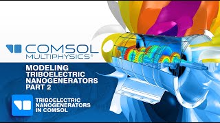 Tutorial 13 Modeling Triboelectric Nanogenerators in COMSOL Multiphysics Part 2 [upl. by Anurag]