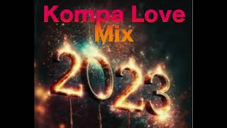 Kompa Love 2023 Mix Mixtape Compas  Gouyad [upl. by Dorene]