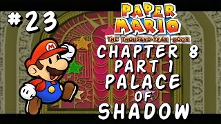 Paper Mario The Thousand Year Door Longplay 1080p  Chapter 8 Part 1 No Commentary [upl. by Yrot]