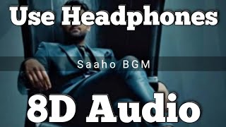 Saaho Movie  BGM 8D Version Mass entry Bgm  Prabhas  Shraddha Kapoor [upl. by Lleral760]