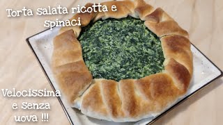 TORTA SALATA RICOTTA E SPINACI SENZA UOVA  Facile e veloce [upl. by Orimlede]