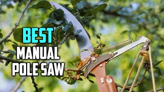 Top 5 Best Manual Pole Saw Review  Extendable Tree PruningLandscaping Tree Trimming Kit 2023 [upl. by Gustavus]